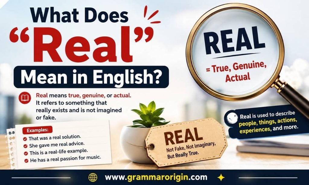 What Does Real Mean in English