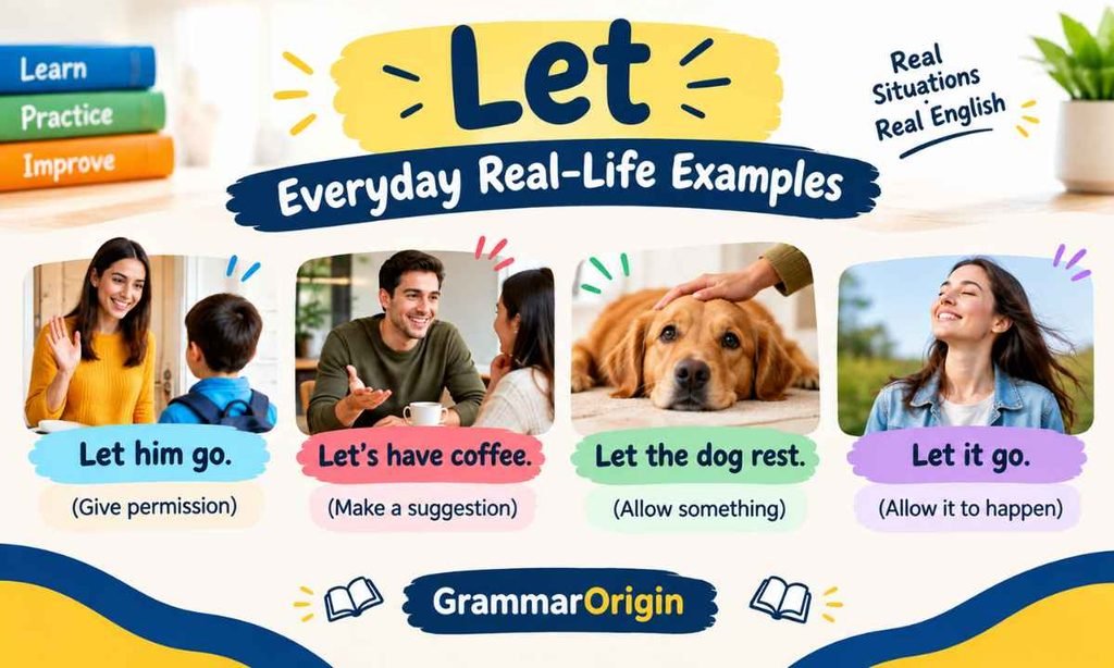 Let Everyday Real-Life Examples